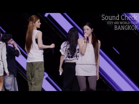Sound Check : ITZY 3RD WORLD TOUR [ TUNNEL VISION ] in BANGKOK  [04.07.2026] [4K 60FPS]  [ 있지 방콕 투어 사운드체크 ]-썸네일