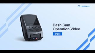 Crosstour Mini Dash Cam CR250 Operation Video
