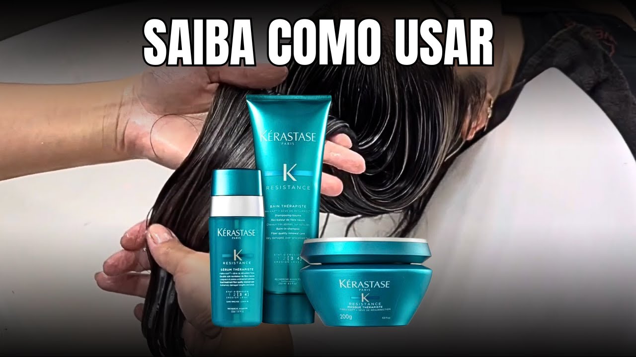 Como usar a Linha KERASTASE RESISTANCE
