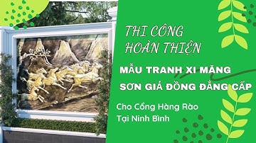 Thi Công Hoàn Thiện Mẫu Tranh Xi Măng Sơn Giả Đồng Đẳng Cấp Cho Cổng Hàng Rào Tại Ninh Bình
