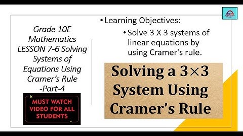 Grade 10Elite-Term-3-Mathematics-Lesson 7.6- Solving Systems of Equations Using Cramer’s Rule-Part-4