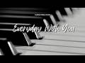 Piano Instrumental | Everyday With You | Healing, Peace &amp; Deep Sleep / Israel Love