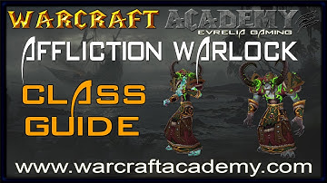 5.4 Affliction Warlock DPS Guide - Warcraft Academy