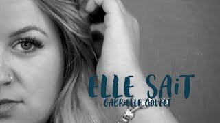 Video thumbnail of "Elle sait - Gabrielle Goulet (vidéoclip officiel)"