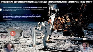 POLARIS DAWN QUICK REVIEWFILM CAMERASSPACE SUITS THEN AND NOWWHERES THE LM?BATTERIES PART 97