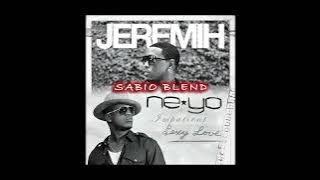 Jeremih x Neyo - Impatient Sexy Love (SABIO BLEND) [Download In Description]