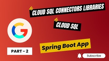 2. Connect Springboot app to CloudSQL Postgres using Cloud SQL connectors libraries