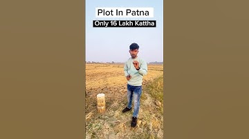 Plot in patna only 16 Lakh Kattha 6299948192 #plot #land #shorts #shortvideo