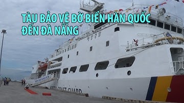 Tàu bảo vệ bờ biển Badaro của Hàn Quốc cập cảng Tiên Sa, Đà Nẵng