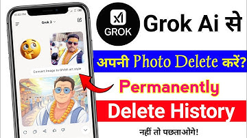 Grok Ai Se Apni Photo Delete Kaise Kare !! How To Delete Grok Ai History !! Grok Ai Clear History