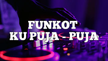 DJ KU PUJA - PUJA X BERBEZA KASTA X SEDANG MELAYANG!! FUNKOT REMIX!!!