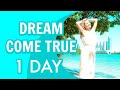Proven Recipe To Make Any Dream Come True in 1 Day | PART 2