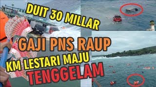 Detik '' Kapal Tenggelam Selayar , 30 Milyar gaji PNS Raup