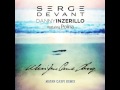 Serge Devant &amp; Danny Inzerillo feat. Polina - When You Came Along (Matan Caspi Remix)