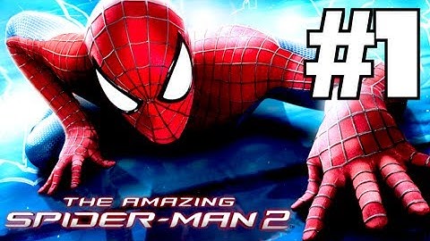 THE AMAZING SPIDER-MAN 2 - Gameplay Walkthrough Part 1