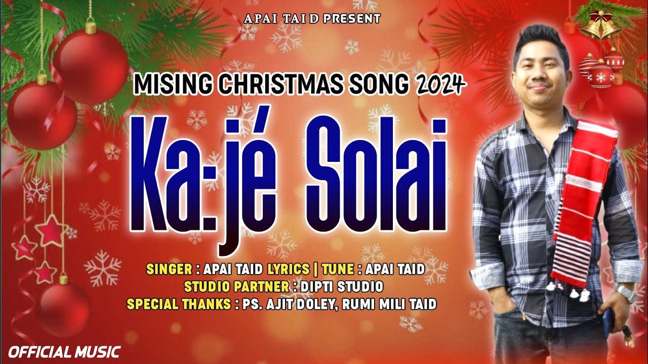 MISING NEW CHRISTMAS SONG 2024 KAJÉ SOLAI APAI TAID CHRISTMAS