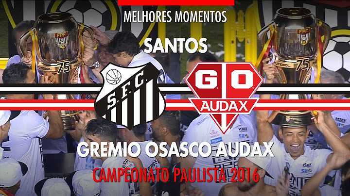 Melhores Momentos - Santos 1 x 0 Grêmio Osasco Audax - Paulistão - 08/05/2016