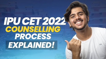 IPU CET 2022 Counselling registration Started! - Full Procedure explained