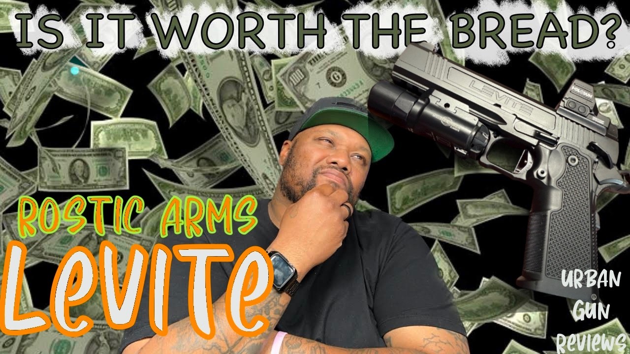 ROSTIC ARMS LEVITE- IS IT WORTH THE BREAD? (EPISODE 28)