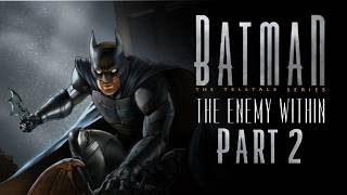 Batman: The Enemy Within – Part 2 (LIVE) 🦇 | Telltale Story Mode Continues