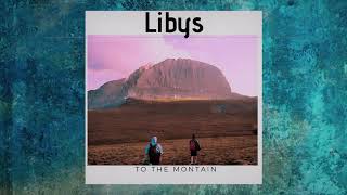 Libys - TO THE MONTAIN