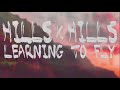 Hills x Hills - "Learning To Fly" (Tom Petty Cover)