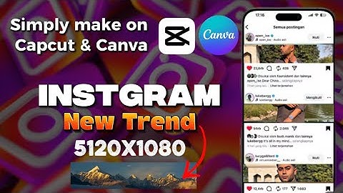 Instagram 5120x1080 Viral Reel | How to Make on Capcut & Canva? | Ultra wide Screen Reels
