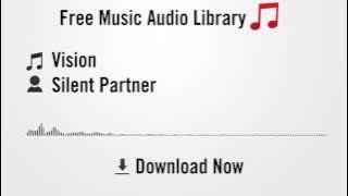 Vision - Silent Partner (YouTube Royalty-free Music Download)