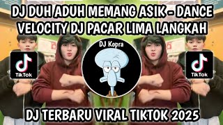 Download Lagu DJ PACAR LIMA LANGKAH DANCE VELOCITY || DJ DUH ADUH MEMANG ASIK PUNYA PACAR TETANGGA VIRAL TIKTOK‼️ MP3 Download Lagu DJ PACAR LIMA LANGKAH DANCE VELOCITY || DJ DUH ADUH MEMANG ASIK PUNYA PACAR TETANGGA VIRAL TIKTOK‼️ MP3