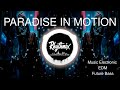114.  Paradise in Motion  #remixsong, #newsong2025, #dancesong, #song2025, #Tomorrowland