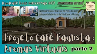 Projeto Café Paulista : Aromas Virtuais - parte 2 screenshot 5