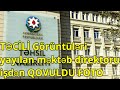 Görüntüləri yayılan məktəb direktoru işdən QOVULDU