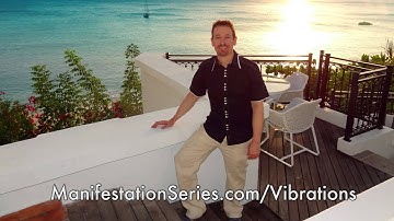 Manifestation Series: Vibrations - Dr. Steve G. Jones