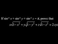if sin^-1x+sin^-1y+sin^-1z = π, prove that x√(1-x^2)+y√(1-y^2)+z√(1-z^2) = 2xyz#inversetrigonometry