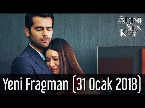 Adını Sen Koy Yeni Fragman (31 Ocak 2018)