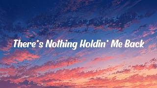 Download lagu Shawn Mendes - There's Nothing Holdin' Me Back (Lyrics)