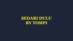 Sedari Dulu (Karaoke) by  Tompi  - Durasi: 4:30. 