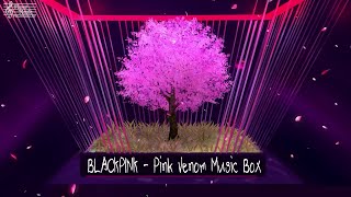 BLACKPINK - Pink Venom Music Box