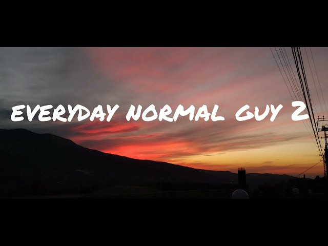 Everyday Normal Guy 2 - Jon Lajoie (lyrics)