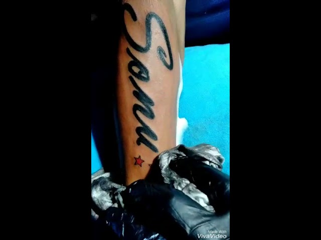 Sonu Name Tattoo Done By Vivek Youtube