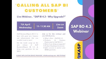 Webinar  SAP BI 4 3, Why Upgrade? Organised by Kuwait Application Service provider (KASP)