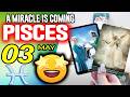 Pisces ♓️❎ A MIRACLE IS COMING ❎ horoscope for today MAY 3 2026 ♓️ #pisces tarot MAY