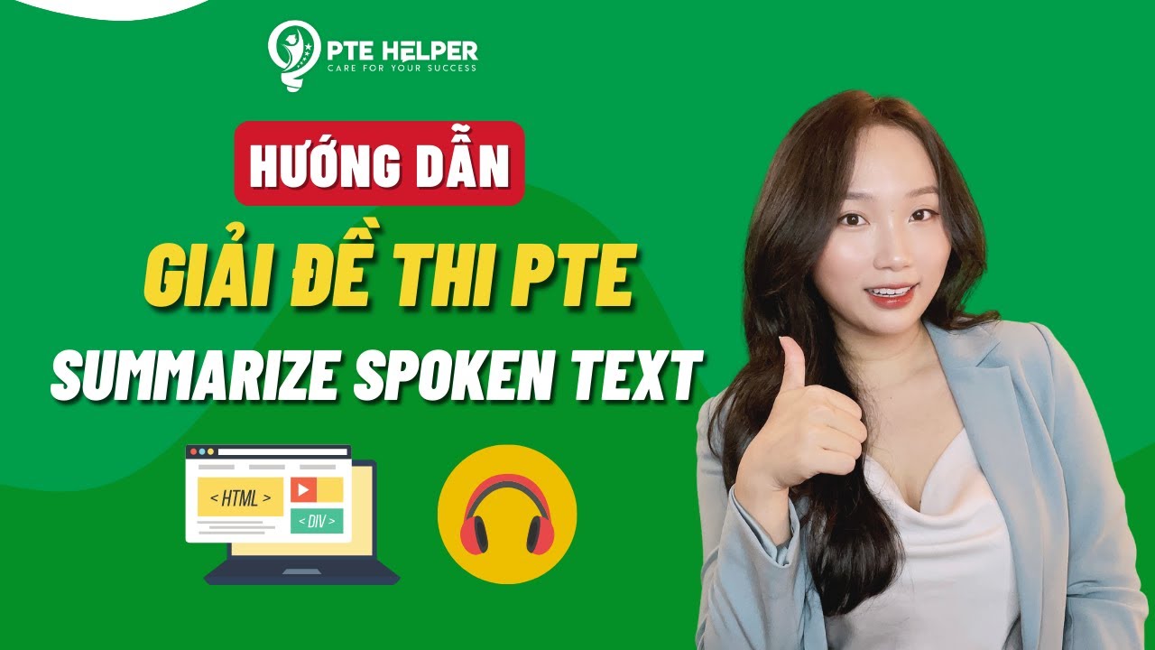 Hướng dẫn Giải Đề Thi PTE Listening: Summarize Spoken Text