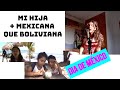 Mi hija + Mexicana que Boliviana/ VLOG DIA DE MÉXICO