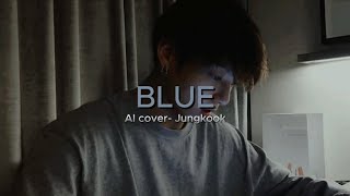 Blue - Jungkook Ai Cover By Jungkook Bts Blue - Yung Kai Original