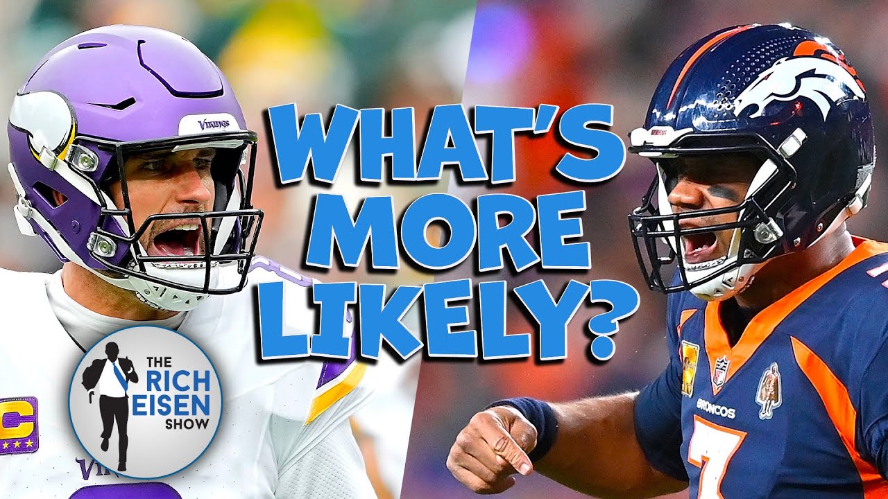 What's More Likely: Rich Talks Kirk Cousins, Russell Wilson, Saquon, Caleb, Jets & More