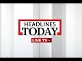 Headlines Today Live