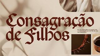 Consagração De Filhos - 12042026
