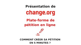 Présentation de Change Org : Plate-forme de pétition en ligne