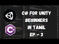 C# FOR UNITY BEGINNERS - CONDITIONAL STATEMENTS #3 || c# tutorial in Tamil